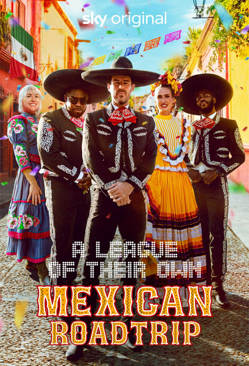 A League of Their Own: Mexican Road Trip poster